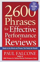 2600 Frases para una evaluación eficaz del rendimiento: Palabras y frases listas para usar que realmente obtienen resultados - 2600 Phrases for Effective Performance Reviews: Ready-to-Use Words and Phrases That Really Get Results