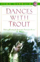 Bailes con truchas - Dances with Trout