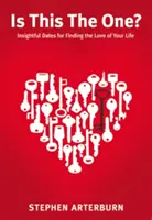 ¿Es éste el indicado?: Citas perspicaces para encontrar al amor de tu vida - Is This the One?: Insightful Dates for Finding the Love of Your Life