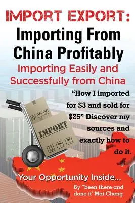 Importar de China con facilidad y éxito - Import Export Importing from China Easily and Successfully