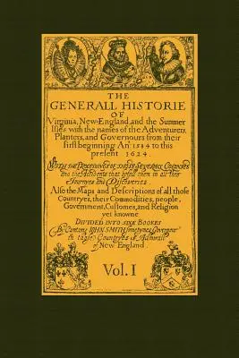 Historia General de Virginia Vol 1: Nueva Inglaterra y las Islas de Verano - Generall Historie of Virginia Vol 1: New England & the Summer Isles