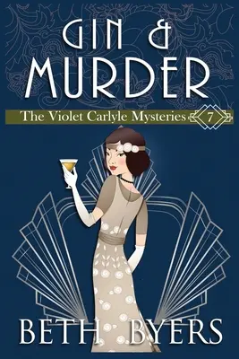 Gin & Murder: A Violet Carlyle Cozy Historical Mystery