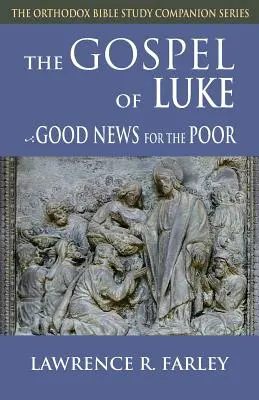 Evangelio de Lucas: Buena noticia para los pobres - Gospel of Luke: Good News for the Poor