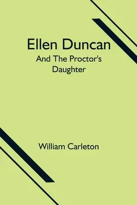 Ellen Duncan; Y La Hija Del Proctor - Ellen Duncan; And The Proctor's Daughter