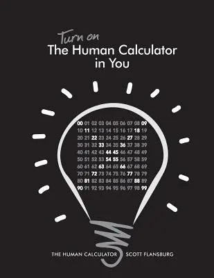 Enciende La Calculadora Humana que hay en ti: La Calculadora Humana - Turn on The Human Calculator in You: The Human Calculator