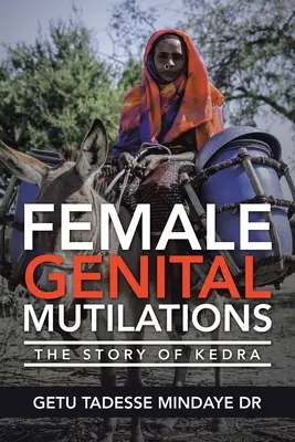 Mutilaciones genitales femeninas: La historia de Kedra - Female Genital Mutilations: The Story of Kedra