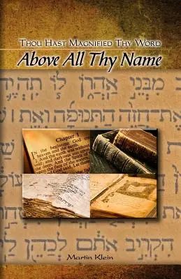 Sobre todo tu nombre: Has engrandecido tu palabra - Above All Thy Name: Thou Hast Magnified Thy Word