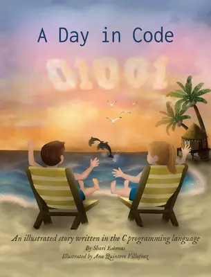 Un día en código: Una historia ilustrada escrita en el lenguaje de programación C - A Day in Code: An illustrated story written in the C programming language