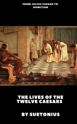 Vidas de los Doce Césares - The Lives of the Twelve Caesars