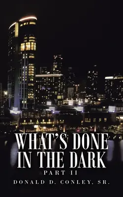 Lo que se hace en la oscuridad: Parte Ii - What's Done in the Dark: Part Ii