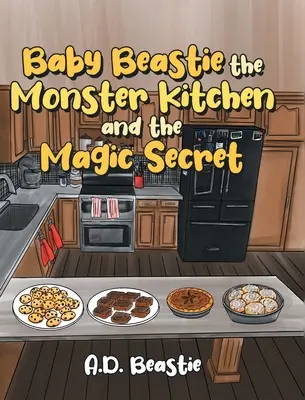 Baby Beastie, el monstruo de la cocina y el secreto mágico - Baby Beastie the Monster Kitchen and the Magic Secret
