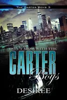 No te metas con los Carter Boys - Don't Mess with the Carter Boys