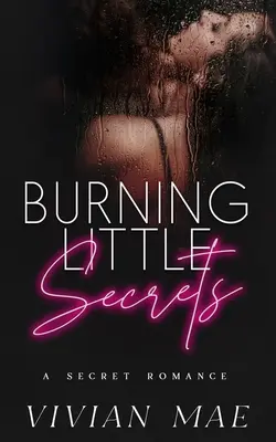 Pequeños secretos en llamas - Burning Little Secrets
