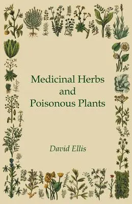 Hierbas medicinales y plantas venenosas - Medicinal Herbs and Poisonous Plants