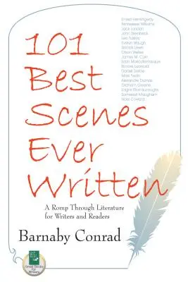 101 mejores escenas jamás escritas: Un paseo por la literatura para escritores y lectores - 101 Best Scenes Ever Written: A Romp Through Literature for Writers and Readers