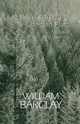 Crecer en la fe cristiana: Libro de lecturas diarias - Growing in Christian Faith: A Book of Daily Readings