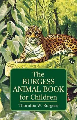 El libro de animales para niños de Burgess - The Burgess Animal Book for Children