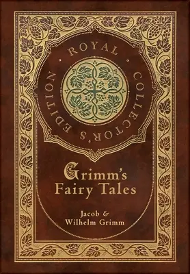 Grimm's Fairy Tales (Royal Collector's Edition) (Tapa dura plastificada con sobrecubierta) - Grimm's Fairy Tales (Royal Collector's Edition) (Case Laminate Hardcover with Jacket)