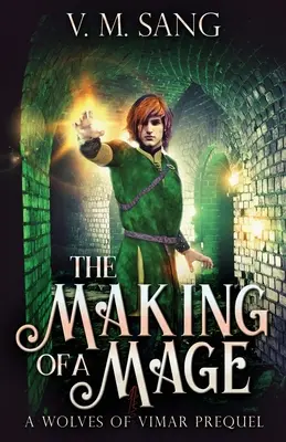 La formación de un mago - The Making Of A Mage