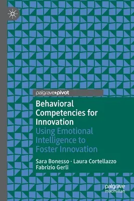 Competencias conductuales para la innovación: El uso de la inteligencia emocional para fomentar la innovación - Behavioral Competencies for Innovation: Using Emotional Intelligence to Foster Innovation