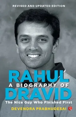 Una biografía de Rahul Dravid (Revisar) - A Biography of Rahul Dravid (Revise)