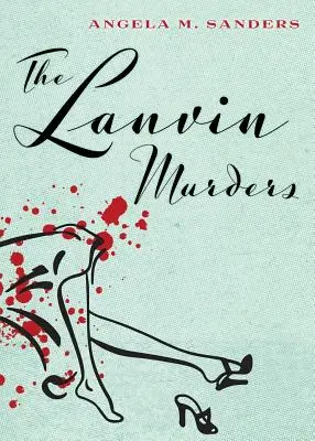 Los asesinatos de Lanvin - The Lanvin Murders