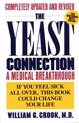 La conexión de la levadura: Un gran avance médico - The Yeast Connection: A Medical Breakthrough