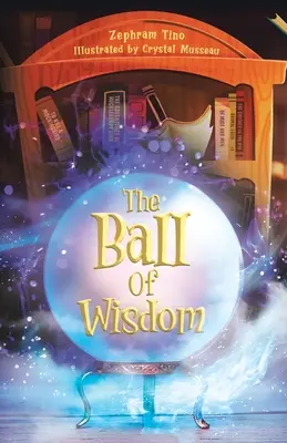 La bola de la sabiduría - The Ball Of Wisdom