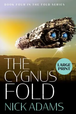 El pliegue de Cygnus: Edición en letra grande - The Cygnus Fold: Large Print Edition