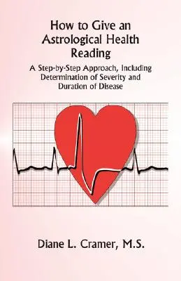 Cómo hacer una lectura astrológica de la salud - How to Give an Astrological Health Reading