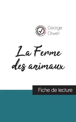 La granja de animales de George Orwell (ficha de lectura y análisis completo de la obra) - La Ferme des animaux de George Orwell (fiche de lecture et analyse complte de l'oeuvre)