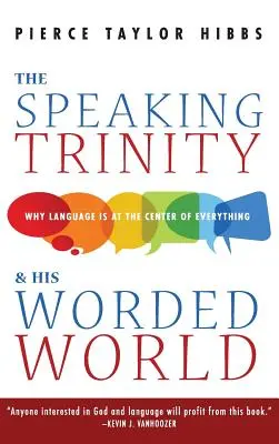 La Trinidad que habla y su mundo de palabras - The Speaking Trinity and His Worded World