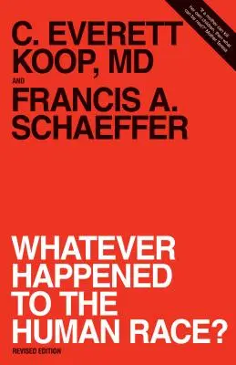 ¿Qué ha sido de la raza humana? (Edición revisada) - Whatever Happened to the Human Race? (Revised Edition)