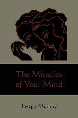 Los milagros de su mente - The Miracles of Your Mind