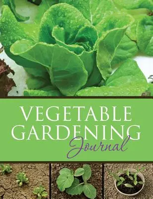 Diario de jardinería - Vegetable Gardening Journal