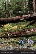 El bosque oculto: La biografía de un ecosistema - The Hidden Forest: The Biography of an Ecosystem