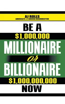 Sea Millonario o Multimillonario Ahora - Be a Millionaire or Billionaire Now