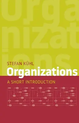 Organizaciones: Breve introducción - Organizations: A Short Introduction