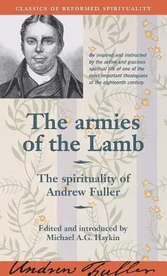 Los ejércitos del Cordero: La espiritualidad de Andrew Fuller - The Armies of the Lamb: The Spirituality of Andrew Fuller