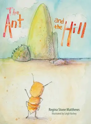 La hormiga y el monte - The Ant and the Hill