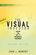 El inversor visual: Cómo detectar las tendencias del mercado - The Visual Investor: How to Spot Market Trends