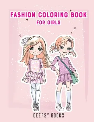 Libro para colorear de moda para niñas - Fashion Coloring Book For Girls