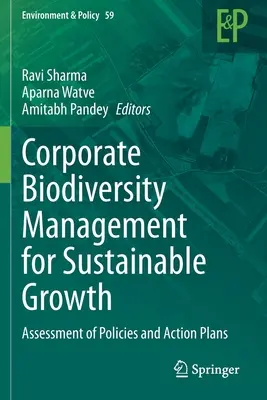 Gestión empresarial de la biodiversidad para un crecimiento sostenible: Evaluación de políticas y planes de acción - Corporate Biodiversity Management for Sustainable Growth: Assessment of Policies and Action Plans