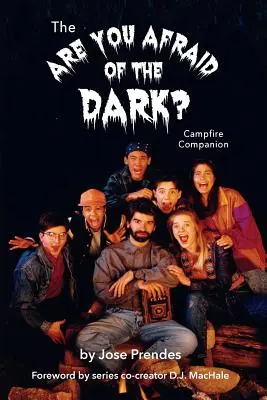 El compañero de fogata de ¿Le temes a la oscuridad? - The Are You Afraid of the Dark Campfire Companion