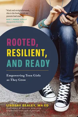 Arraigadas, resistentes y preparadas: Empoderar a las adolescentes a medida que crecen - Rooted, Resilient, and Ready: Empowering Teen Girls as They Grow