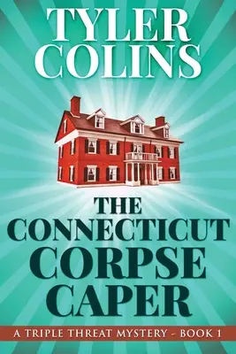 La aventura del cadáver de Connecticut - The Connecticut Corpse Caper