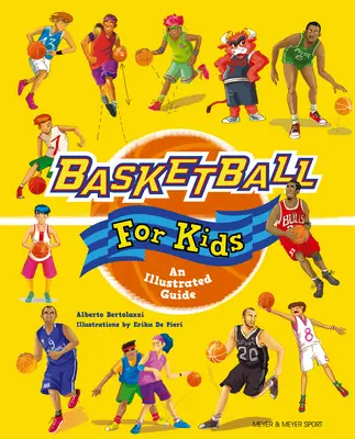 Baloncesto para niños: Una guía ilustrada - Basketball for Kids: An Illustrated Guide