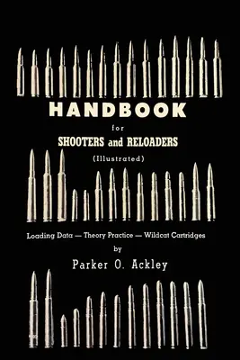 Manual para tiradores y recargadores - Handbook for Shooters and Reloaders