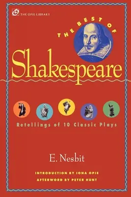 Lo mejor de Shakespeare: Relatos de 10 obras clásicas - The Best of Shakespeare: Retellings of 10 Classic Plays