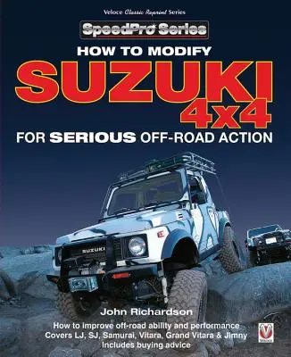 Modificación del Suzuki 4x4 para un Offroad serio - Modifying Suzuki 4x4 for Serious Offroad Action